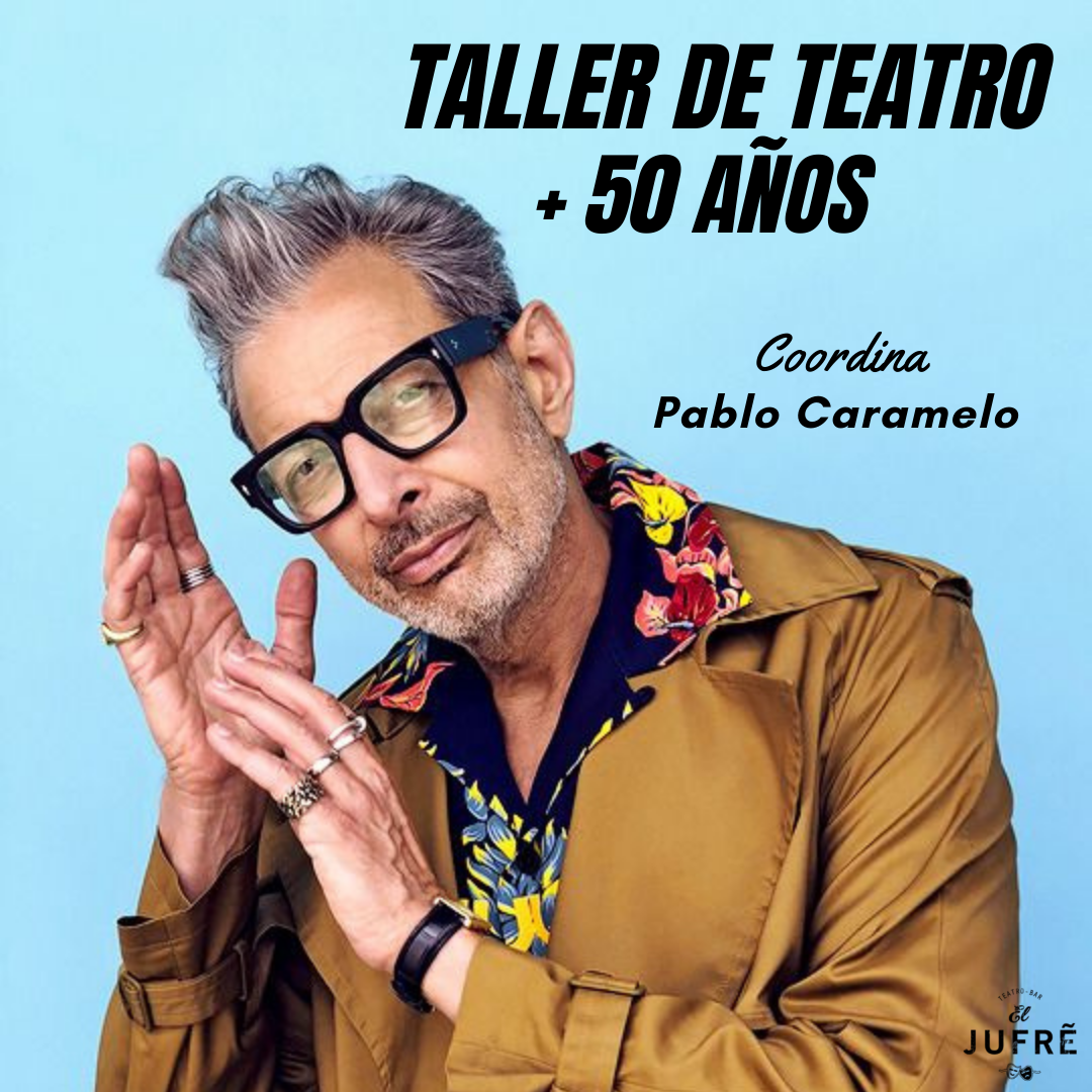 TALLER TEATRO +50 CON PABLO CARAMELO