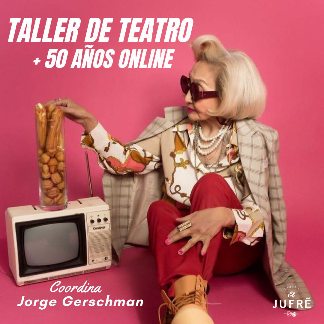 TALLER DE TEATRO +50 ONLINE