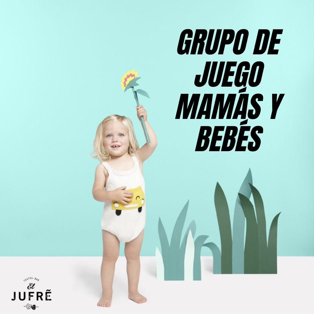 GRUPO DE JUEGOS MAMÁS Y BEBÉS