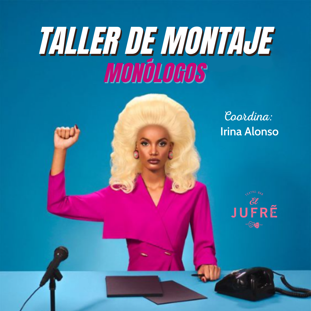 MONOLOGOS (MONTAJE)